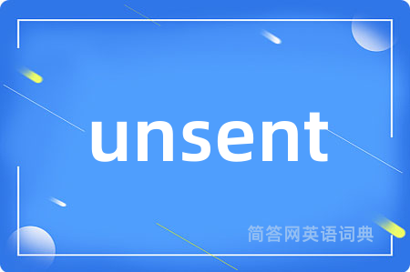unsent