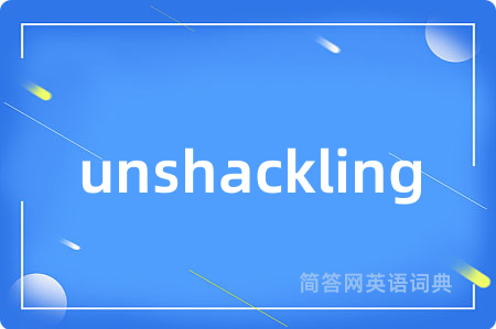 unshackling