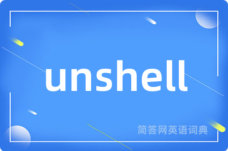 unshell