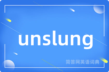 unslung