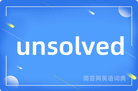 unsolved