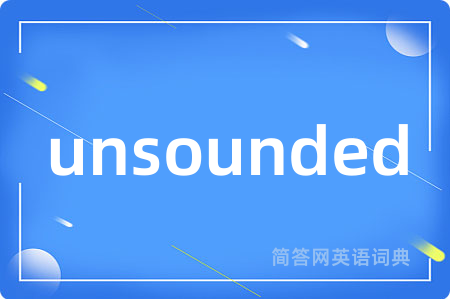 unsounded