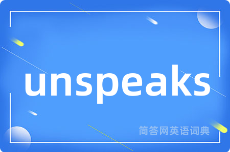 unspeaks