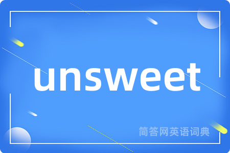 unsweet