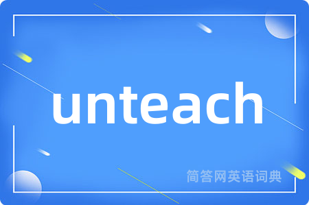 unteach
