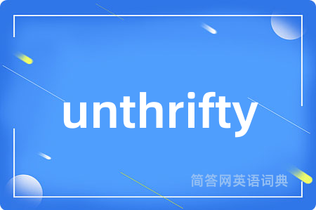 unthrifty