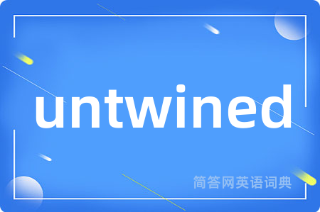 untwined