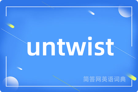 untwist
