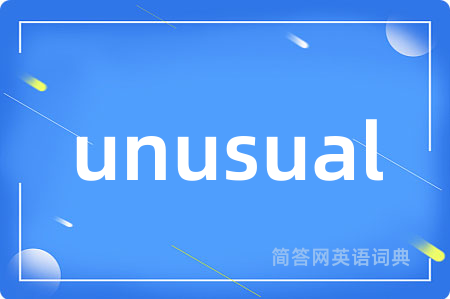 unusual