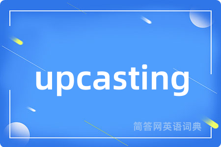 upcasting