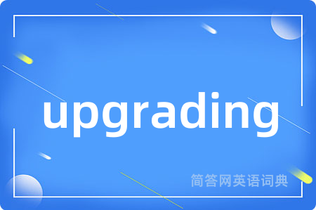 upgrading