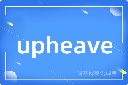 upheave