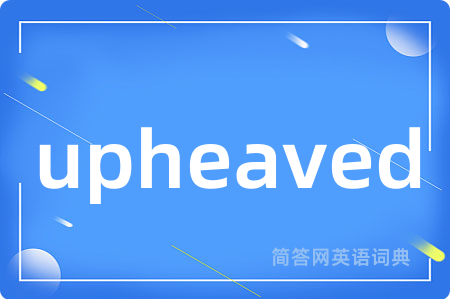 upheaved