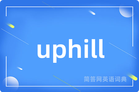 uphill