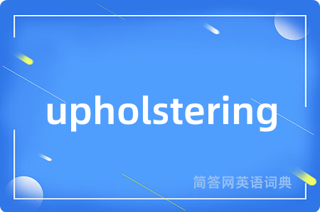 upholstering