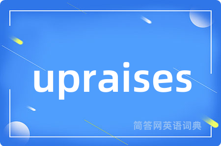 upraises