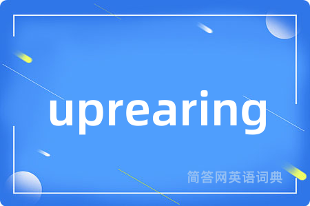 uprearing