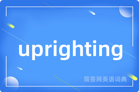 uprighting