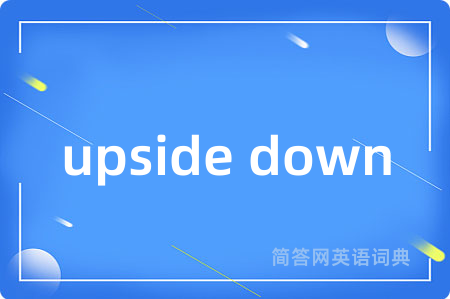 upside down
