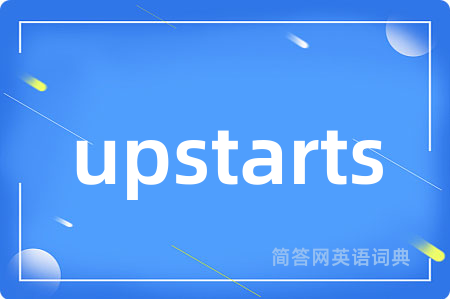 upstarts