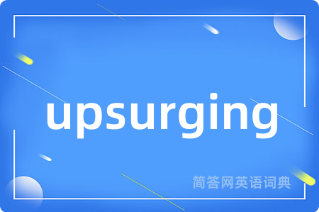 upsurging
