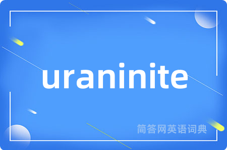 uraninite