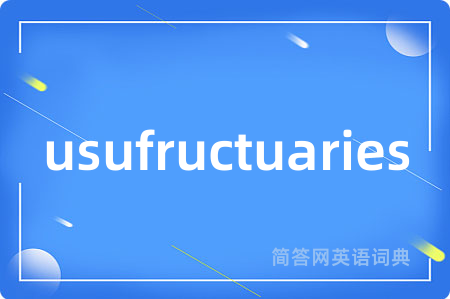 usufructuaries