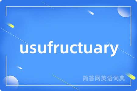 usufructuary