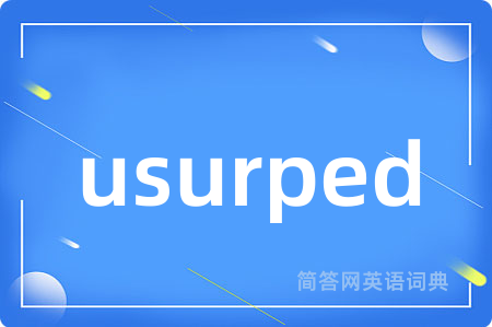 usurped