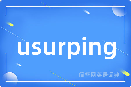 usurping