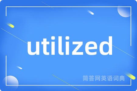 utilized