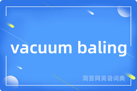 vacuum baling