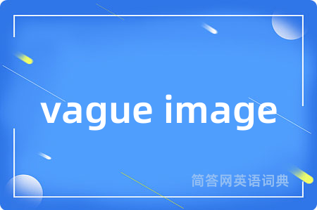 vague image