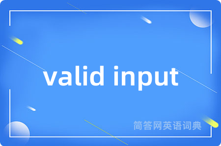 valid input