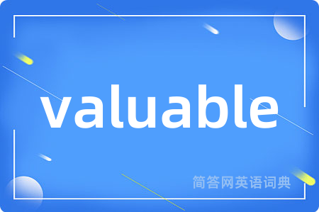valuable