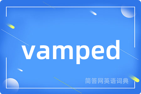 vamped