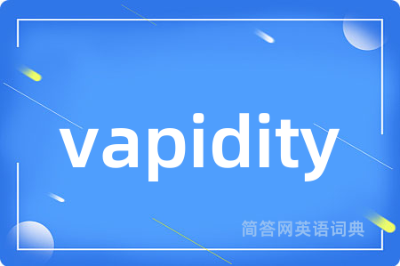 vapidity