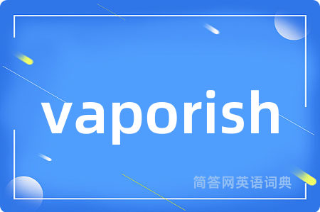vaporish