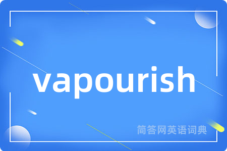vapourish