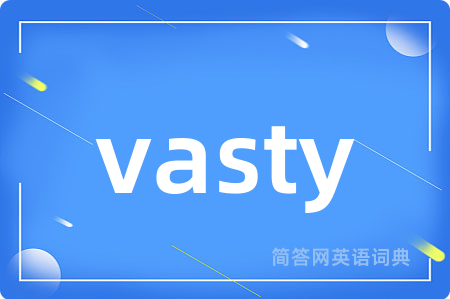 vasty