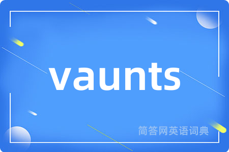 vaunts