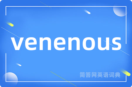venenous