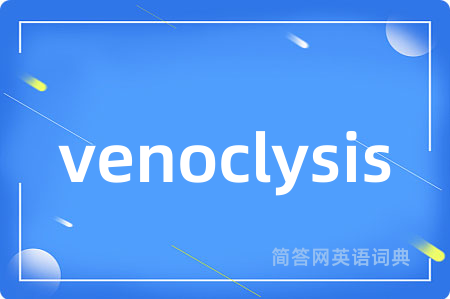 venoclysis