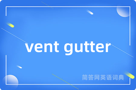 vent gutter