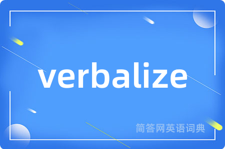 verbalize