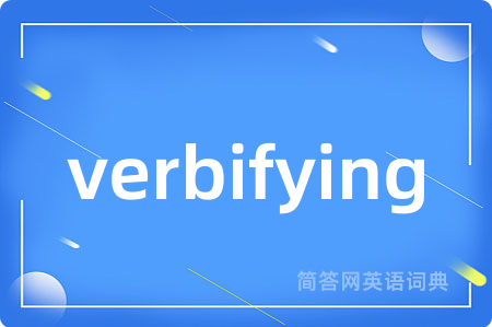 verbifying
