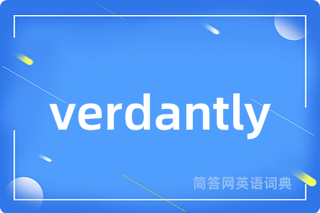 verdantly