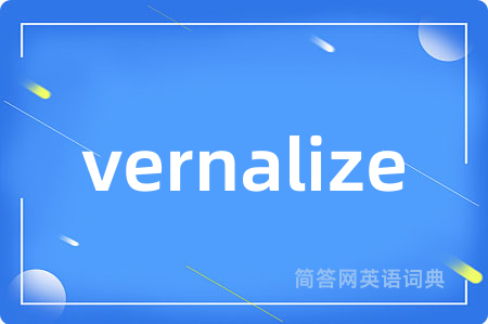 vernalize