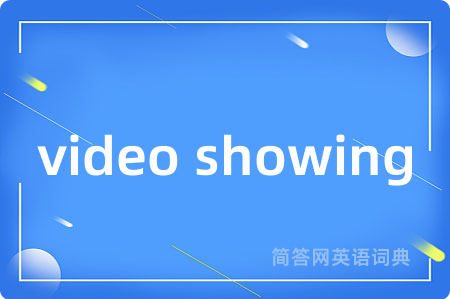 video showing