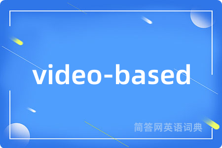 video-based